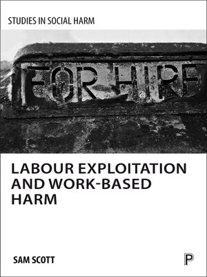Labour Exploitation and Work-Based Harm - ebook